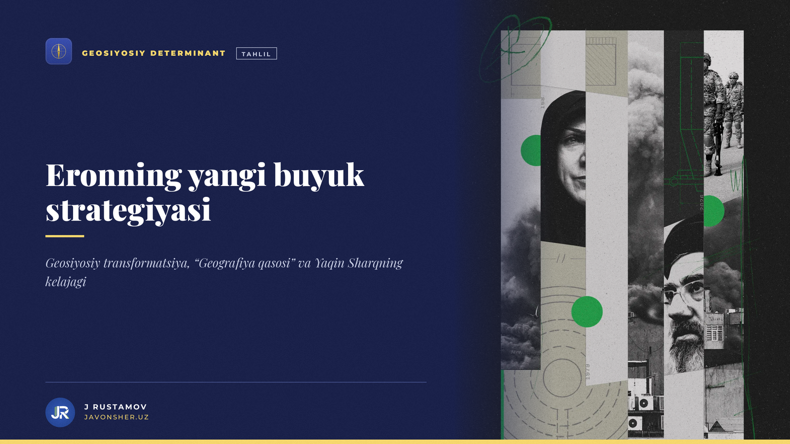 Eronning yangi buyuk strategiyasi — geosiyosiy transformatsiya, “Geografiya qasosi”